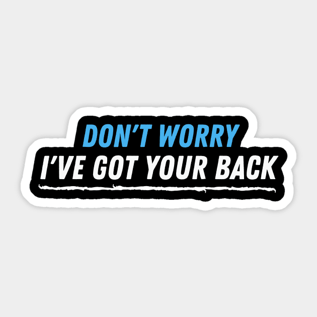 Don't worry i've got your back Sticker by adiline